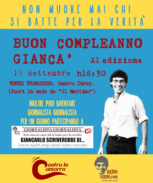 Buon compleanno Gianca festa e contest per ricordare il giornalista ucciso dalla camorra 1